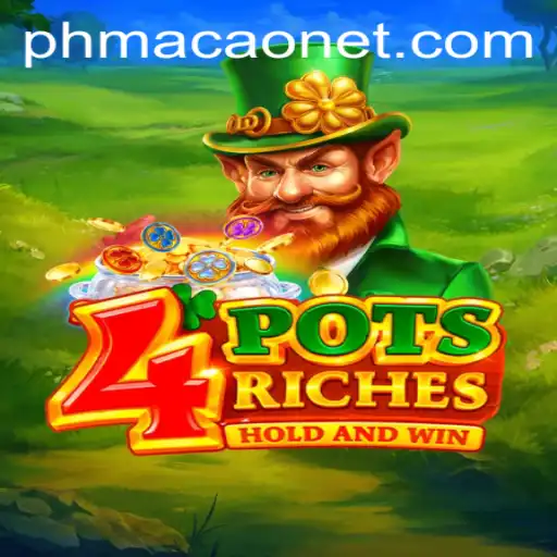 Discovering the World of 4potsriches with PHMACAO